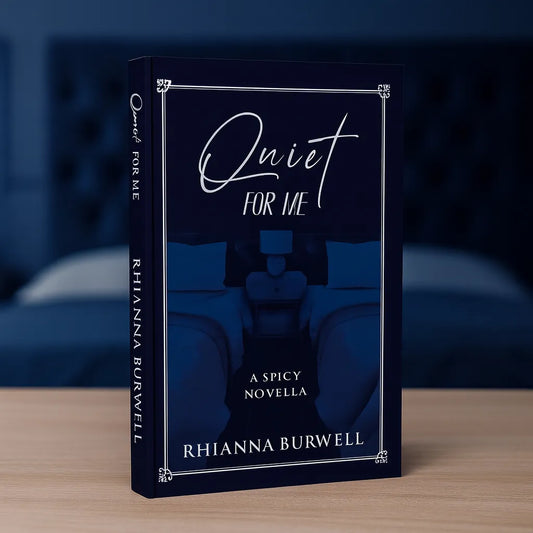 Quiet For Me: A Spicy Novella (50% OFF)